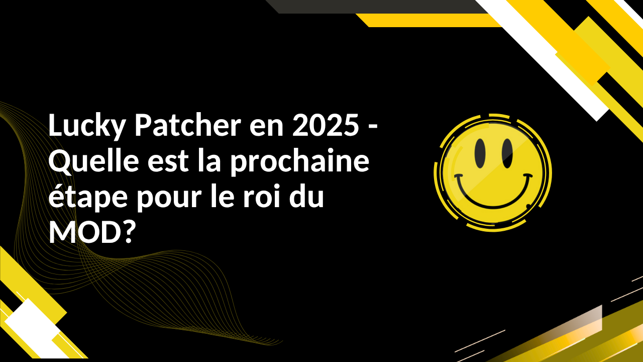 Lucky Patcher im Jahr 2025 – Wie geht es weiter mit dem MOD-König?